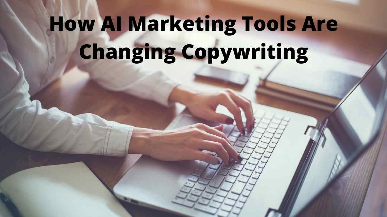 How AI Marketing Tools Are Changing Copywriting